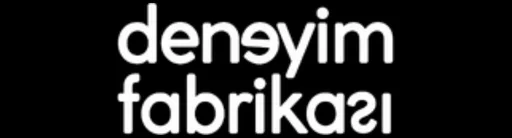 Deneyim Fabrikasi